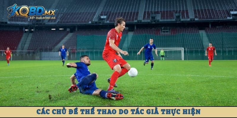 Các chủ đề thể thao do tác giả thực hiện