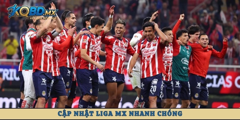 Cập nhật Liga MX nhanh chóng