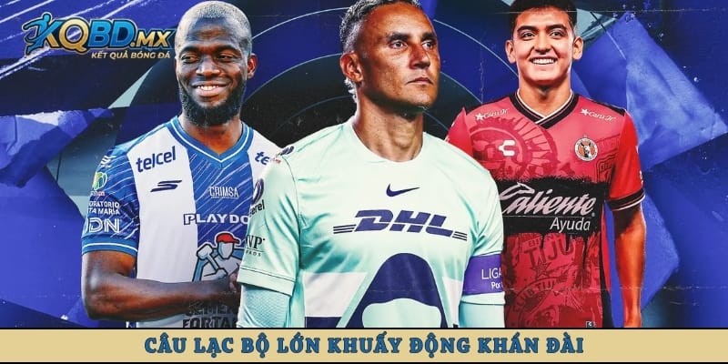 Câu lạc bộ lớn khuấy động khán đài