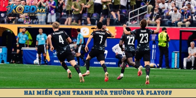 Hai miền cạnh tranh mùa thường và playoff