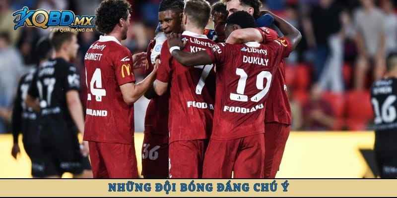 Những đội bóng đáng chú ý