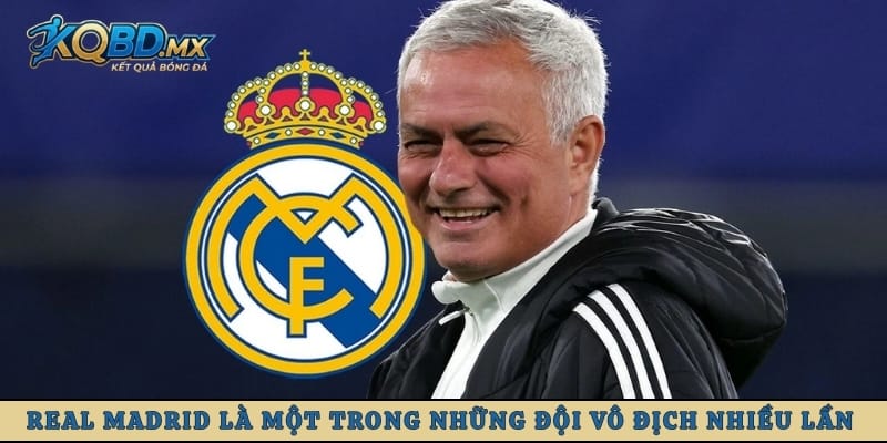 Real Madrid là một trong những đội vô địch nhiều lần nhất