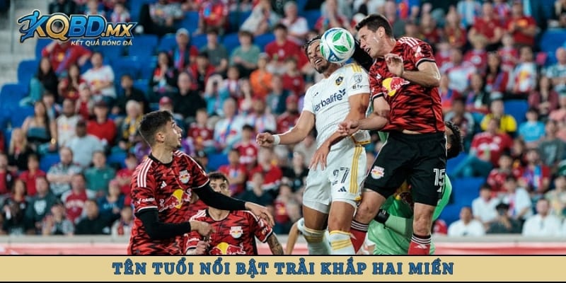 Tên tuổi nổi bật trải khắp hai miền