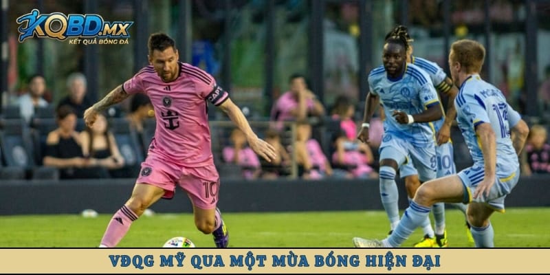 VĐQG Mỹ qua một mùa bóng hiện đại