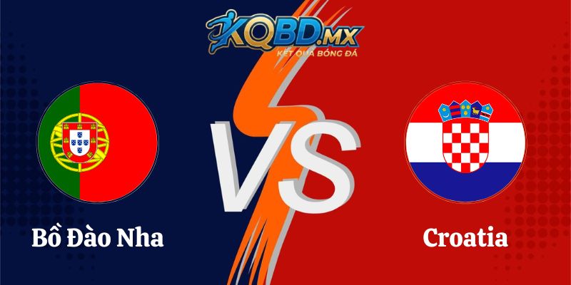 Soi Kèo Bồ Đào Nha vs Croatia 06h00 03/07 World Cup 2026