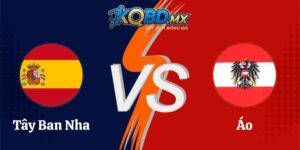 Soi Kèo Tây Ban Nha vs Áo 02h00 03/07 Giải World Cup 2026