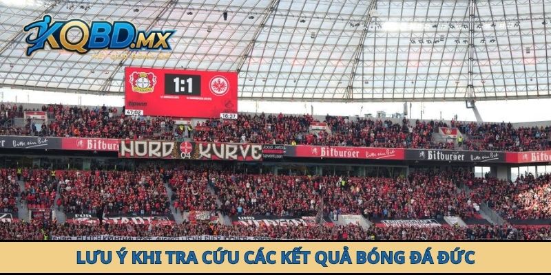 Lưu ý khi tra cứu các kết quả bóng đá Đức